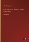 Image for State of the Union Addresses of John Quincy Adams