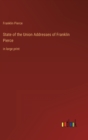 Image for State of the Union Addresses of Franklin Pierce
