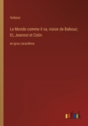 Image for Le Monde comme il va, vision de Babouc; Et, Jeannot et Colin : en gros caracteres