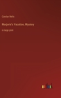 Image for Marjorie&#39;s Vacation, Mystery : in large print