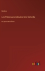 Image for Les Precieuses ridicules; Une Comedie