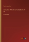 Image for Antiquities of the Jews; Part 2, Books XI - XX