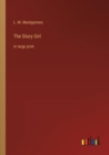 Image for The Story Girl : in large print
