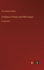 Image for A Defence of Poetry and Other Essays