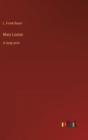 Image for Mary Louise : in large print