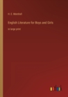 Image for English Literature for Boys and Girls : in large print
