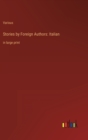 Image for Stories by Foreign Authors : Italian: in large print