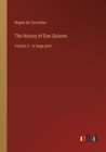 Image for The History of Don Quixote : Volume 2 - in large print