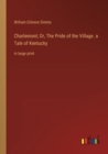 Image for Charlemont; Or, The Pride of the Village. a Tale of Kentucky