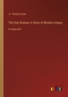 Image for The One Woman; A Story of Modern Utopia