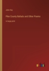 Image for Pike County Ballads and Other Poems