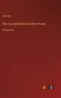 Image for Pike County Ballads and Other Poems : in large print