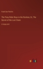 Image for The Pony Rider Boys in the Rockies; Or, The Secret of the Lost Claim