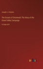 Image for The Scouts of Stonewall; The Story of the Great Valley Campaign
