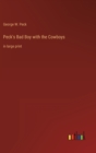Image for Peck&#39;s Bad Boy with the Cowboys : in large print