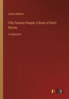 Image for Fifty Famous People; A Book of Short Stories