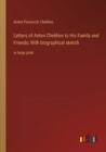 Image for Letters of Anton Chekhov to His Family and Friends; With biographical sketch