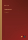 Image for The Monastery : in large print