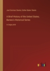 Image for A Brief History of the United States; Barnes&#39;s Historical Series : in large print