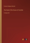 Image for The Head of the House of Coombe : in large print