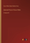 Image for Selected Prose of Oscar Wilde : in large print