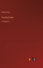 Image for The Black Robe : in large print
