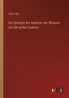 Image for Die Apologie des Apuleius von Madaura und die antike Zauberei
