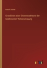 Image for Grundlinien einer Erkenntnistheorie der Goetheschen Weltanschauung