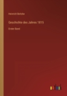 Image for Geschichte des Jahres 1815 : Erster Band