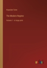 Image for The Modern Regime : Volume 1 - in large print