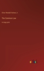 Image for The Common Law : in large print