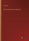 Image for Der Kanzler Klaus von Bismarck