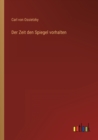 Image for Der Zeit den Spiegel vorhalten