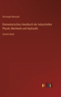 Image for Elementarisches Handbuch der industriellen Physik, Mechanik und Hydraulik