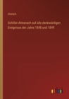Image for Schiller-Almanach auf alle denkwurdigen Ereignisse der Jahre 1848 und 1849
