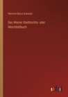 Image for Das Wiener Stadtrechts- oder Weichbildbuch