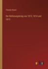 Image for Der Befreiungskrieg von 1813, 1814 und 1815