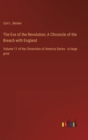 Image for The Eve of the Revolution; A Chronicle of the Breach with England