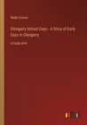Image for Glengarry School Days - A Story of Early Days in Glengarry