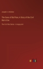 Image for The Guns of Bull Run; A Story of the Civil War&#39;s Eve
