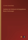Image for Handbuch der Drehkunst mit beigegebenen Muster-Zeichnungen