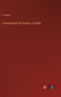 Image for A Hand-Book for Visitors to Dehli