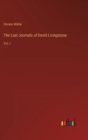 Image for The Last Journals of David Livingstone : Vol. I