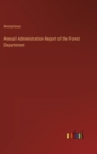 Image for Annual Administration Report of the Forest Department