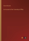 Image for An Account of the Township of Iffley