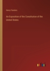 Image for An Exposition of the Constitution of the United States