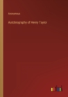 Image for Autobiography of Henry Taylor