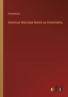 Image for American Municipal Bonds as Investments