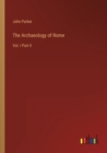 Image for The Archaeology of Rome : Vol. I Part II