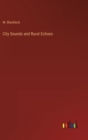 Image for City Sounds and Rural Echoes